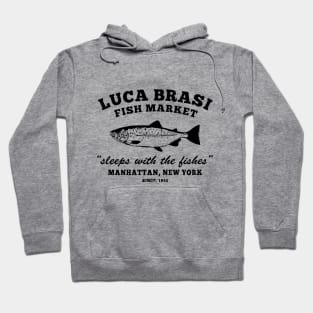 Luca Brasi Fish Market Manhattan New York Hoodie